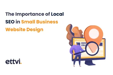 The Importance of Local SEO in Small Business Website Design